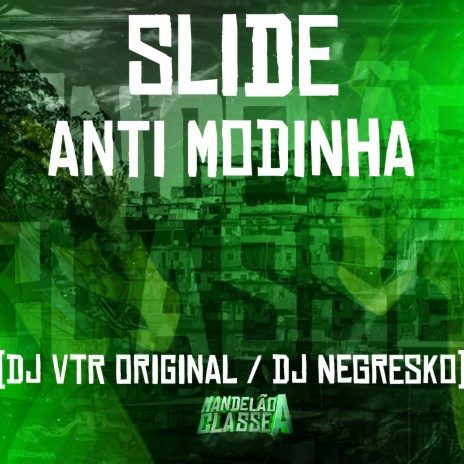 Slide Anti Modinha ft. DJ VTR Original | Boomplay Music