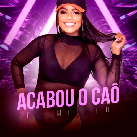 Acabou o Caô ft. Koyot Produções | Boomplay Music