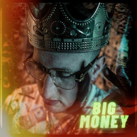 Big Money | Boomplay Music