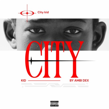 CITY KID | Boomplay Music