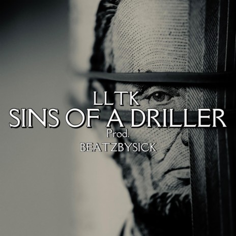 Sins of a Driller | Boomplay Music
