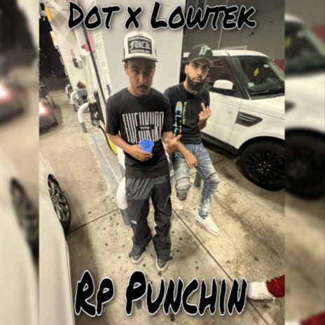 Rp Punchin ft. Lowtek