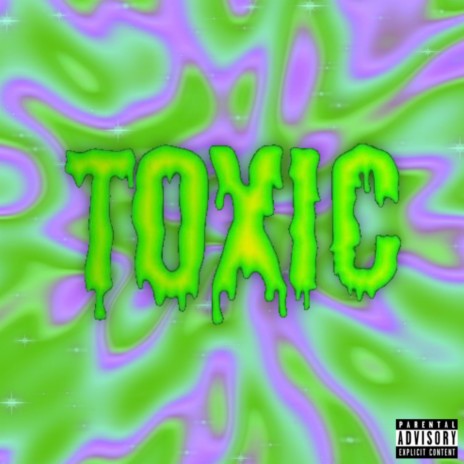 TOXIC | Boomplay Music