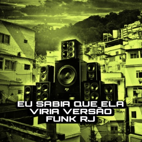 Eu Sabia Que Ela Viria Versão Funk RJ | Boomplay Music