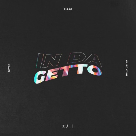 In Da Getto | Boomplay Music