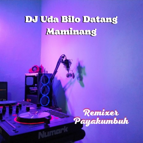 DJ Uda Bilo Datang Maminang - Inst | Boomplay Music