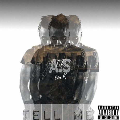 Tell Me (feat. em.K) | Boomplay Music