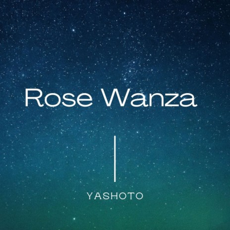 Rose Wanza | Boomplay Music