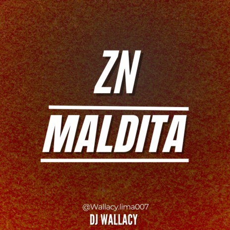 ZN MALDITA | Boomplay Music