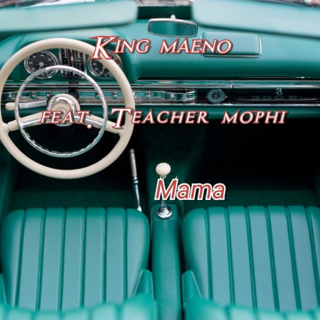 Mama ft. Teacher mophi