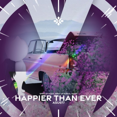 happier than ever - sped up + reverb ft. fast forward >> & Tazzy | Boomplay Music