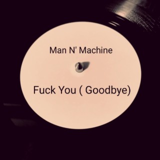 Fuck You (Goodbye)