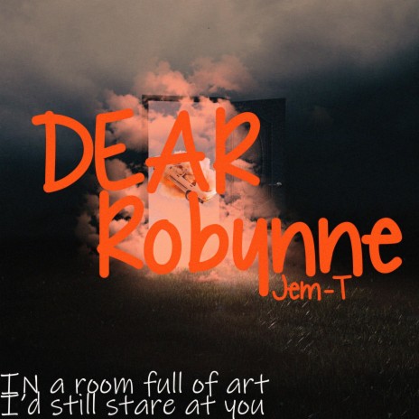 Dear Robynne | Boomplay Music