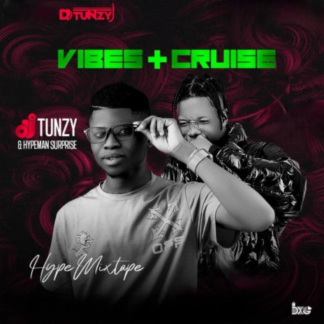 Vibes + Cruise MIX ft. Hypeman Surprise | Boomplay Music