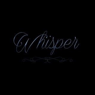 Whisper