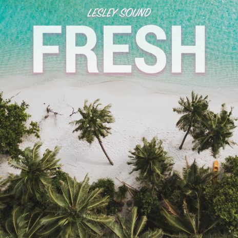 Fresh | Boomplay Music