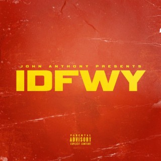 IDFWY lyrics | Boomplay Music