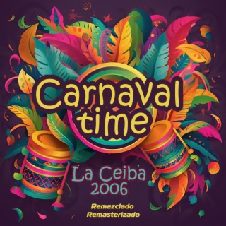 Carnaval Time (La ceiba 2006)