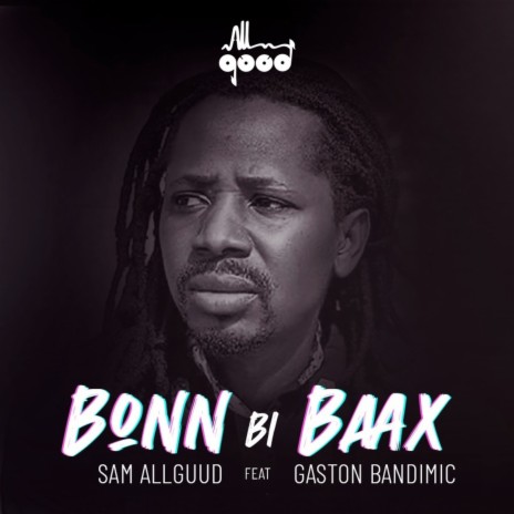 Bonn Bi Baax ft. Gaston Bandimic | Boomplay Music