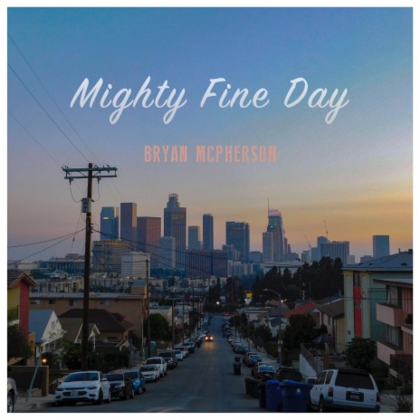 Mighty Fine Day | Boomplay Music