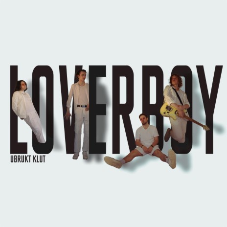 Loverboy ft. Eggenbacon & Måka | Boomplay Music