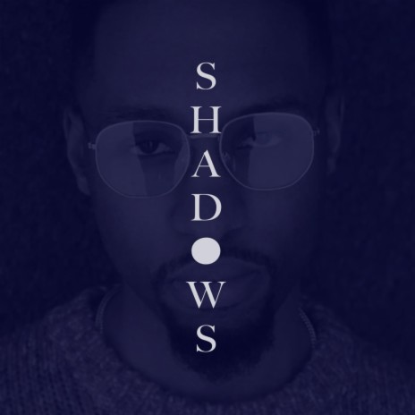 Shadows | Boomplay Music