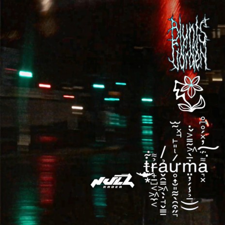 TRAUMA ft. Blunts in the Garden | Boomplay Music
