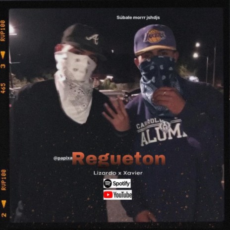 Regueton ft. Xavier LR | Boomplay Music