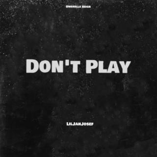 Don't Play