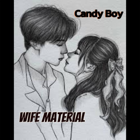 Wife Material | Boomplay Music