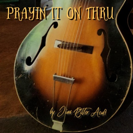 Prayin it on Thru | Boomplay Music