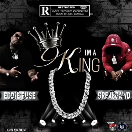 I'm A King ft. GREA8GAWD | Boomplay Music