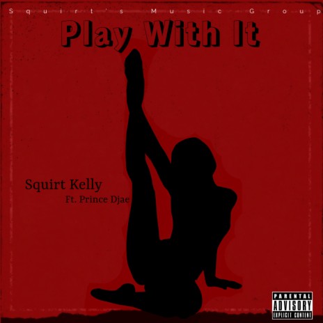Play With It ft. Prince Djae