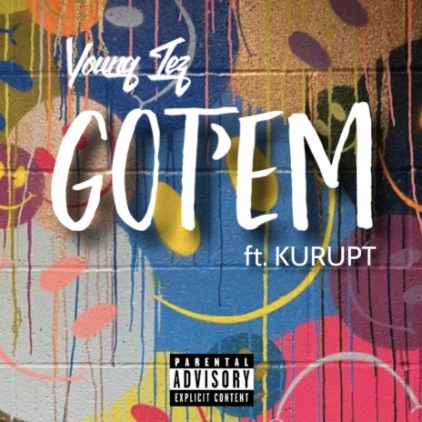 Got'em ft. Kurupt