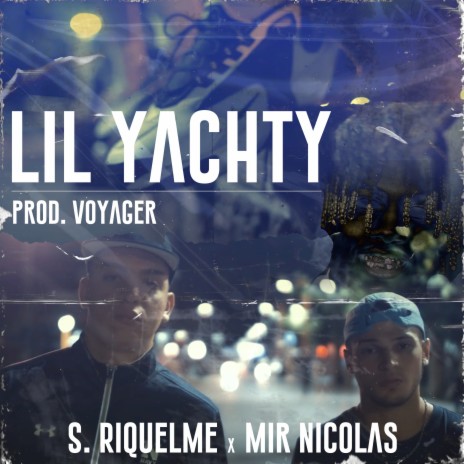Lil Yachty ft. S. Riquelme