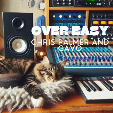 Over Easy ft. Gavo | Boomplay Music