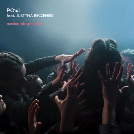 Nomina Blasphemiae (feat. Justyna Reczeniedi) | Boomplay Music
