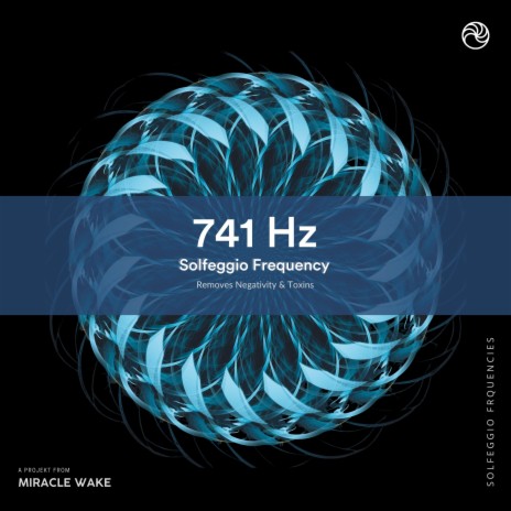 741 Hz Aura Cleanse & Spiritual Detox ft. Miracle Wake & Solfeggio Frequencies Healing Music | Boomplay Music
