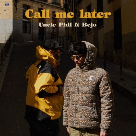 Call Me Later ft. Bejo