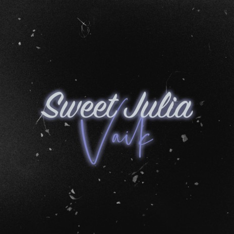 Sweet Julia | Boomplay Music