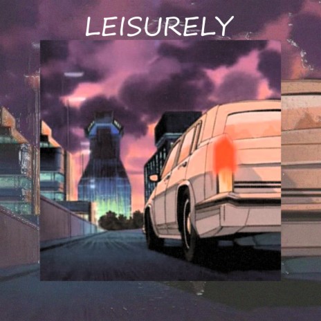 Leisurely | Boomplay Music