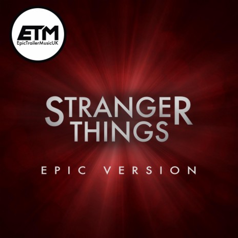 Stranger Things Theme | EPIC Version | Boomplay Music