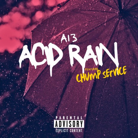 Acid Rain ft. Chump Service | Boomplay Music