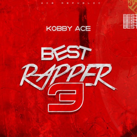 Best Rapper 3 | Boomplay Music