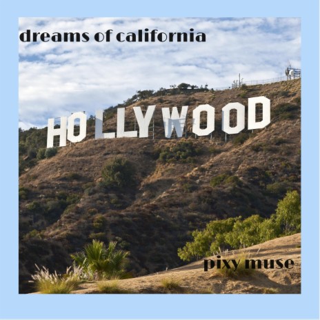 Dreams of California ft. Allan P. Stevens | Boomplay Music