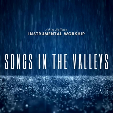Songs in the Valleys | Boomplay Music