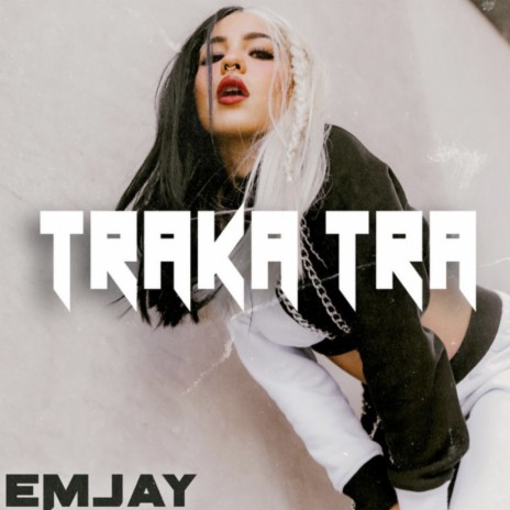 Traka Tra | Boomplay Music