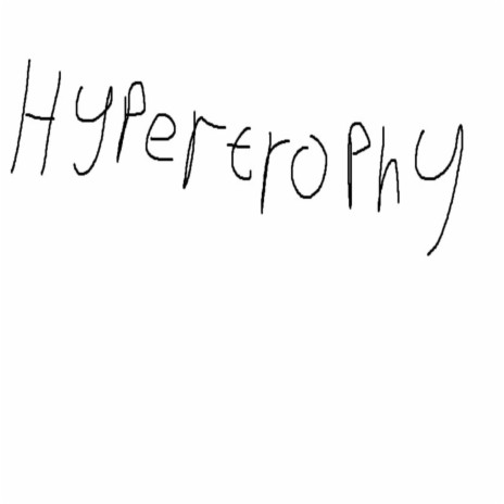 Hypertrophy | Boomplay Music