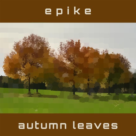 Autumn Leaves | Boomplay Music