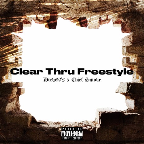 Clear Thru Freestyle ft. Chief Smoke | Boomplay Music